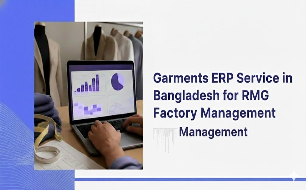 Garments ERP Service in Bangladesh for RMG Factory Management