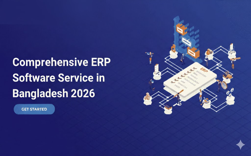 Comprehensive ERP Software Service in Bangladesh 2026