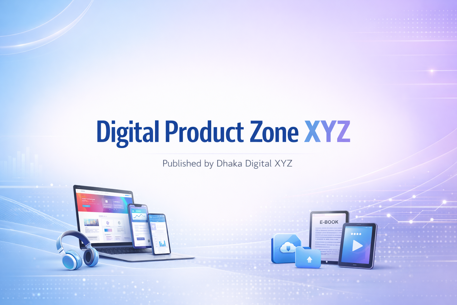 Digital Product Zone XYZ